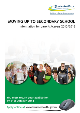 MOVING up to SECONDARY SCHOOL Information for Parents/Carers 2015/2016