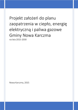 Projekt Założeń Do Planu Zaopatrzenia W Ciepło, Energię Elektryczną I Paliwa Gazowe Gminy Nowa Karczma