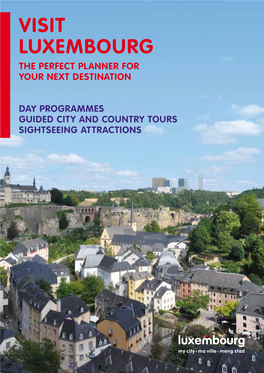 Visit Luxembourg the Perfect Planner for Your Next Destination