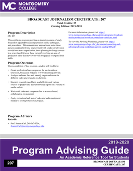 Program Advising Guide an Academic Reference Tool for Students BROADCAST JOURNALISM 207 CERTIFICATE: 207 BROADCAST JOURNALISM CERTIFICATE: 207