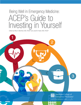 Being Well in Emergency Medicine: ACEP's Guide to Investing in Yourself