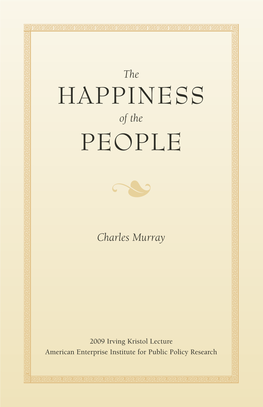 THE HAPPINESS of the PEOPLE the Charles Murray