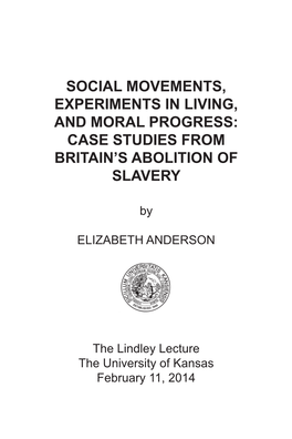 Social Movements, Experiments in Living, and Moral Progress: Case Studies from Britain’S Abolition of Slavery