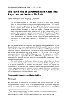 The Rapid Rise of Supermarkets in Costa Rica: Impact on Horticultural Markets Irene Alvarado and Kiupssy Charmel∗