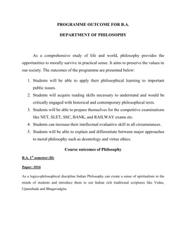 PROGRAMME OUTCOME for B.A. DEPARTMENT of PHILOSOPHY As a Comprehensive Study of Life and World, Philosophy Provides the Opportun