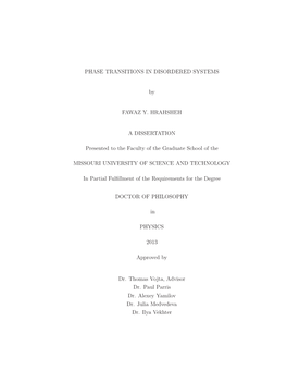 Thesis We Study the Eﬀects of Disorder on Several Classical and Quantum Phase Transitions in Condensed Matter Systems