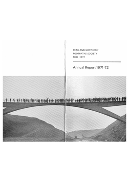 Annual Report 1971-72 the PENNINE WAY/M62 FOOTBRIDGE NEAR BLEAKEDGATE­ EASTER SUNDAY, 1971