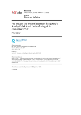 Inmedia, 3 | 2013 “To Prevent the Present Heat from Dissipating”: Stanley Kubrick and the Marke
