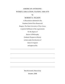 AMERICAN ANTIGONE: WOMEN, EDUCATION, NATION, 1800-1870 by ROBERT E