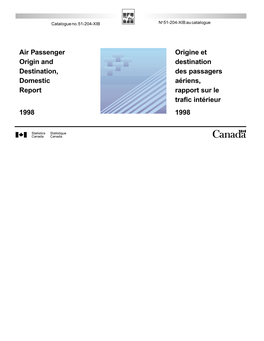 Air Passenger Origin and Destination, Domestic Report 1998 Origine Et Destination Des Passagers Aériens, Rapport Sur Le Trafic