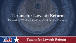 Texans for Lawsuit Reform Richard W