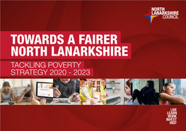 Towards a Fairer North Lanarkshire Tackling Poverty Strategy 2020 - 2023