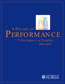 A Decade of Performance at the University of Florida