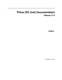 Pillow (PIL Fork) Documentation Release 2.7.0