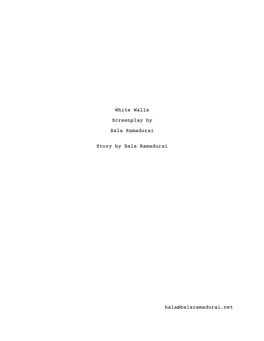 White Walls Screenplay by Bala Ramadurai