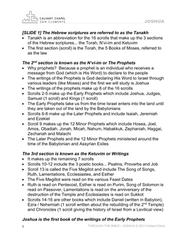 [SLIDE 1] the Hebrew Scriptures Are Referred to As the Tanakh • Tanakh Is an Abbreviation for the 16 Scrolls That Make up the 3 Sections of the Hebrew Scriptures