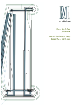 Outer North East Consortium Historic Settlement Study Leeds Outer North