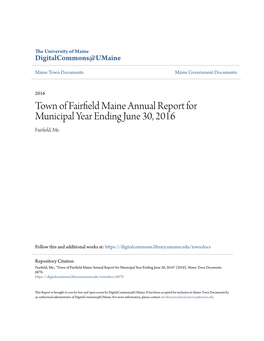 Town of Fairfield Maine Annual Report for Municipal Year Ending June 30, 2016" (2016)