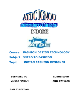 Course FASHION DESIGN TECHNOLOGY Subject INTRO TO