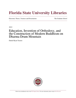 Education, Invention of Orthodoxy, and the Construction of Modern Buddhism on Dharma Drum Mountain Daniel Ryan Tuzzeo
