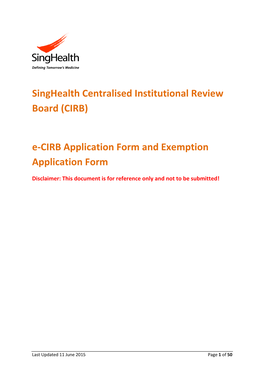 Singhealth Centralised Institutional Review Board (CIRB) E-CIRB Application Form and Exemption Application Form