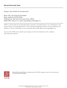 Harvard University Press Chapter Title: [PART III Introduction] Book Title: the Fissured Workplace Book Author(S): DAVID WEIL Pu