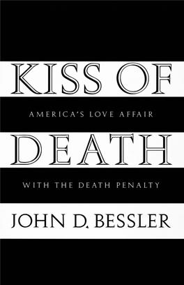 Kiss of Death: America's Love Affair with the Death Penalty