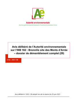 Avis Délibéré De L’Autorité Environnementale Sur L’INB 162 : Brennilis Site Des Monts D’Arrée – Dossier De Démantèlement Complet (29) N°Ae : 2021-38