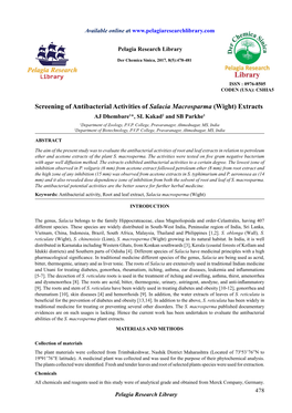 Screening of Antibacterial Activities of Salacia Macrosparma (Wight) Extracts AJ Dhembare1*, SL Kakad2 and SB Parkhe1 1Department of Zoology, P.V.P