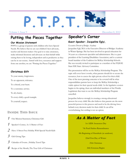 P.T.P.T. Volume 1, Issue 9 December 8, 2012 Speaker’S Corner Putting the Pieces Together Our Mission Statement Guest Speaker: Jacqueline Eglyi