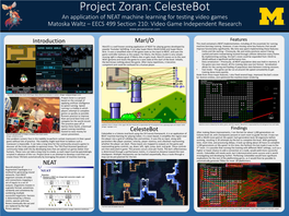 Celestebot an Application of NEAT Machine Learning for Testing Video Games Matoska Waltz – EECS 499 Section 210: Video Game Independent Research