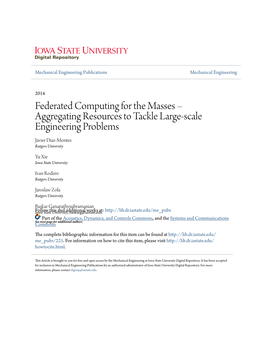 Federated Computing for the Masses – Aggregating Resources to Tackle Large-Scale Engineering Problems Javier Diaz-Montes Rutgers University