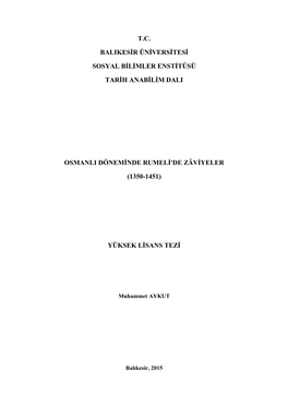 T.C. Balikesir Üniversitesi Sosyal Bilimler Enstitüsü Tarih Anabilim Dali Osmanli Döneminde Rumeli'de Zâviyele