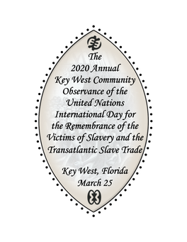 The 2020 Annual Key West Community Observance of the United Nations International Day for the Remembrance of the Victims of Slavery and the Transatlantic Slave Trade