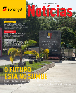 O FUTURO ESTÁ NO SUMBE Instituto Nacional De Petróleos Prepara Jovens Técnicos Angolanos Para Os Grandes Desafios Do Sector