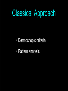 Criteria and Pattern Analysis First Step