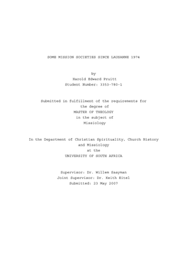 SOME MISSION SOCIETIES SINCE LAUSANNE 1974 by Harold Edward Pruitt Student Number