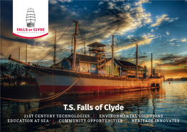 T.S. Falls of Clyde 21ST CENTURY TECHNOLOGIES | ENVIRONMENTAL SOLUTIONS EDUCATION at SEA | COMMUNITY OPPORTUNITIES | HERITAGE INNOVATES Contents