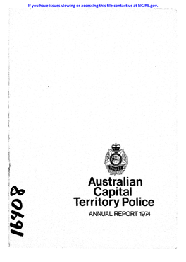 Australian Capital Territory Police ANNUAL REPORT 1974 ~Nntjal-~'PO,~1J~Hf , I G~S't~ALI!,N.CAPIT at TERRITORY