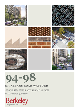 ST. ALBANS ROAD WATFORD PLACE SHAPING & CULTURAL VISION DALLAS-PIERCE-QUINTERO Contents