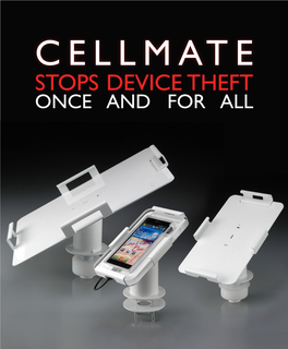 CELLMATE STOPS DEVICE THEFT ONCE and for ALL CELLMATE Security Products