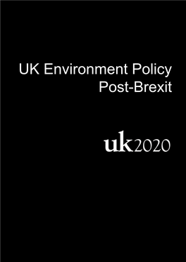 UK 2020 Environment Policy Post-Brexit