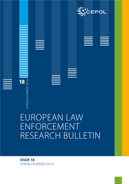 European Law Enforcement Research Bulletin · Issue 18 · Spring/Summer 2019