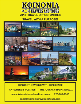 2018 Travel Opportunities Travel with a Purpose!