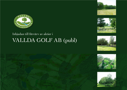 Vallda Golf AB (Publ)