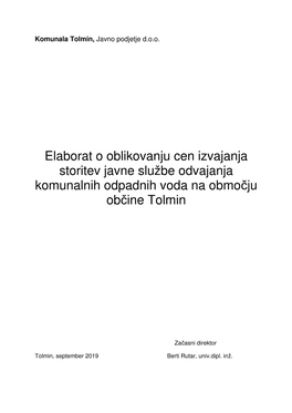 Elaborat O Oblikovanju Cen Izvajanja Storitev Javne Službe Odvajanja Komunalnih Odpadnih Voda Na Obmo Čju Ob Čine Tolmin