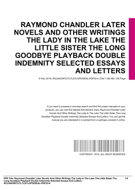 Raymond Chandler Later Novels and Other Writings the Lady in the Lake the Little Sister the Long Goodbye Playback Double Indemnity Selected Essays and Letters