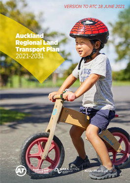 Auckland Regional Land Transport Plan 2021-2031 Auckland Regional Land Transport Plan 2021–2031