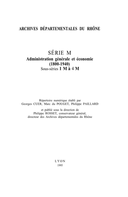 SÉRIE M Administration Générale Et Économie (1800-1940) Sous-Séries 1 M À 4 M