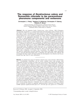 The Response of Dendroctonus Valens and Temnochila Chlorodia to Ips Paraconfusus Pheromone Components and Verbenone